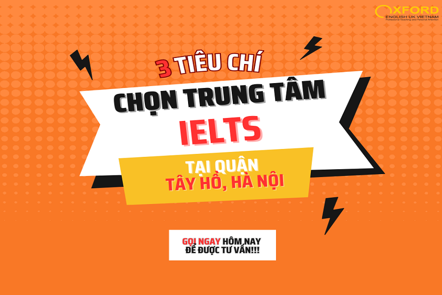 3 Criterias for parents in Tay Ho District to choose a suitable IELTS English Center  for their children